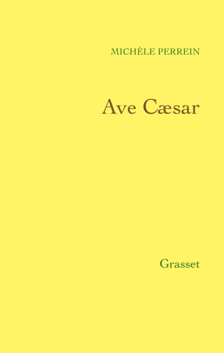 Knjiga Ave Caesar Michèle Perrein