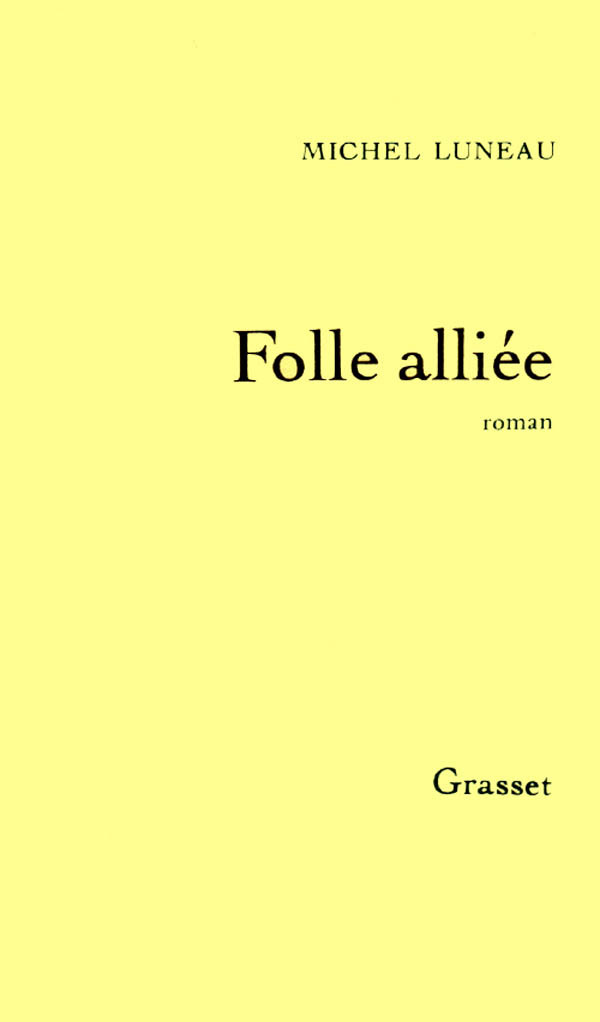 Книга Folle alliée Michel Luneau