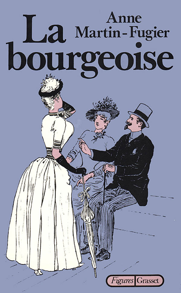 Knjiga La bourgeoise Anne Martin-Fugier