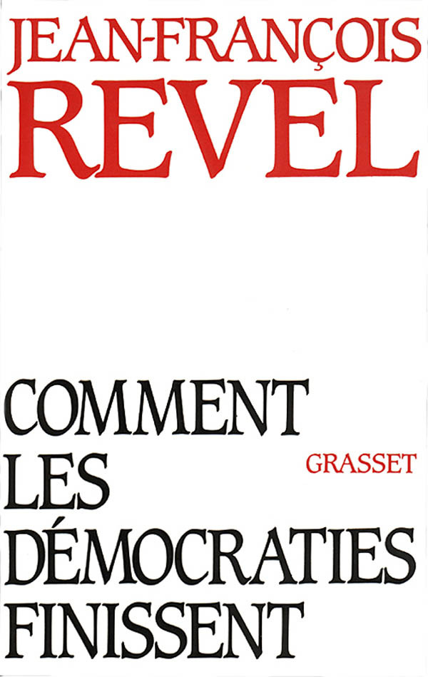 Kniha Comment les démocraties finissent Jean-François Revel