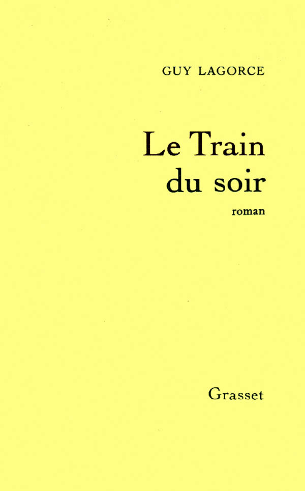 Knjiga Le train du soir Guy Lagorce