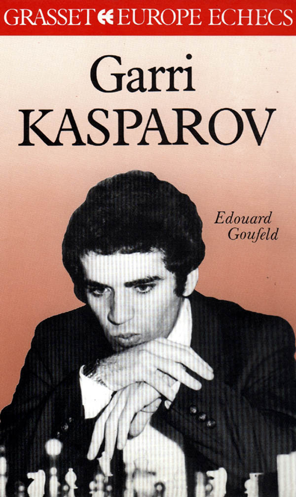 Knjiga Garri Kasparov Edouard Goufeld