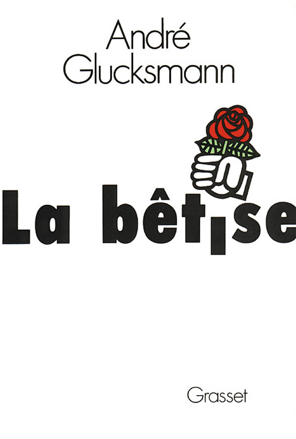 Libro La bêtise André Glucksmann