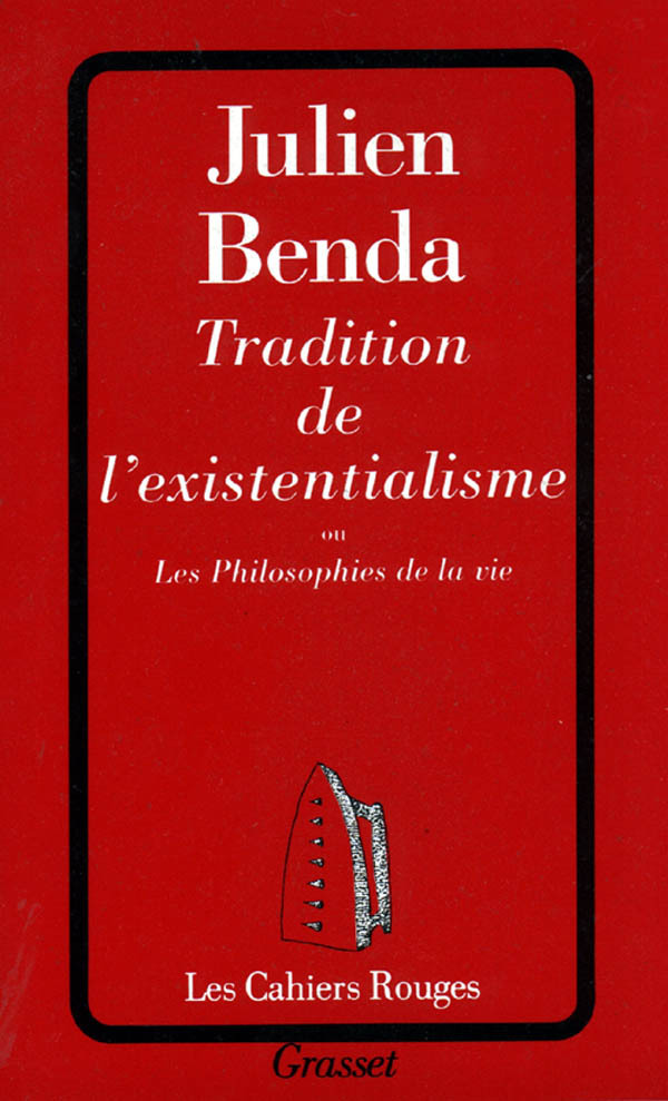 Kniha Tradition de l'existentialisme Julien Benda