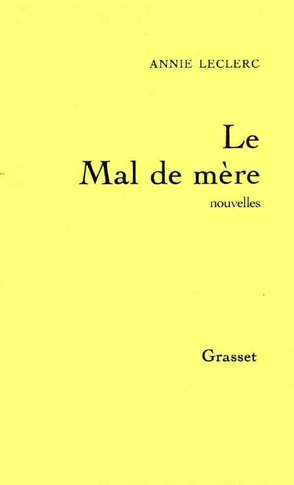 Knjiga Le mal de mère Annie Leclerc