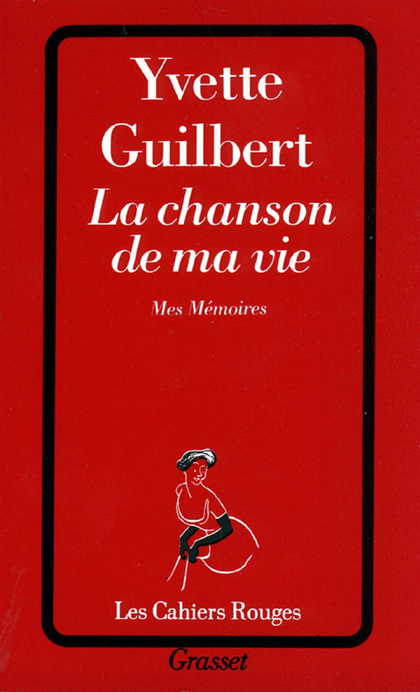 Knjiga La chanson de ma vie Yvette Guilbert
