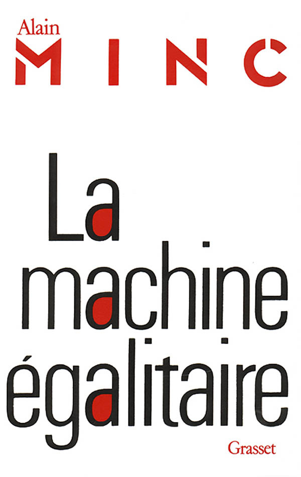 Buch La machine égalitaire Alain Minc