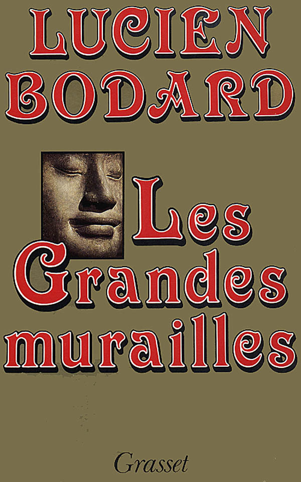 Knjiga LES GRANDES MURAILLES Lucien Bodard