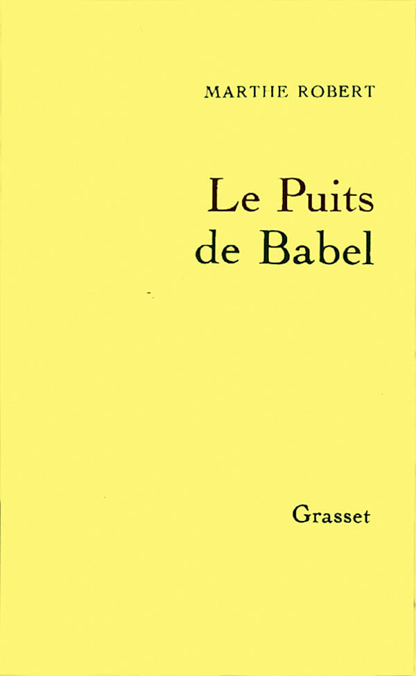 Knjiga Le puits de Babel Marthe Robert