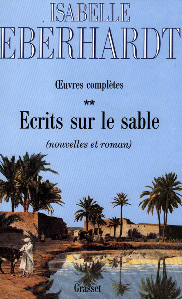 Knjiga Ecrits sur le sable T02 Isabelle Eberhardt