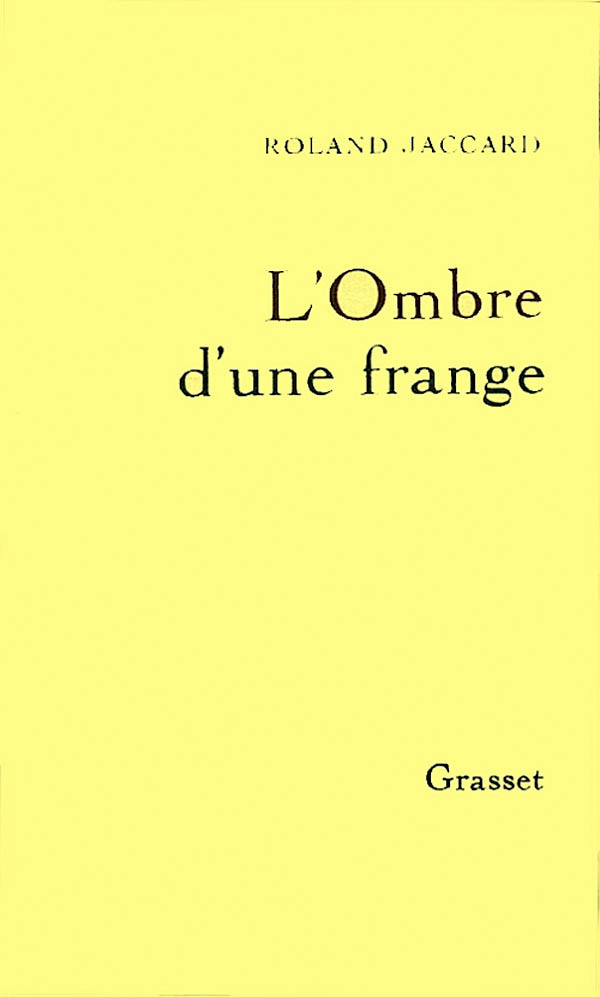 Knjiga L'ombre d'une frange Roland Jaccard