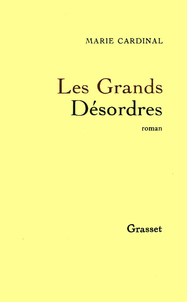 Libro Les grands désordres Marie Cardinal