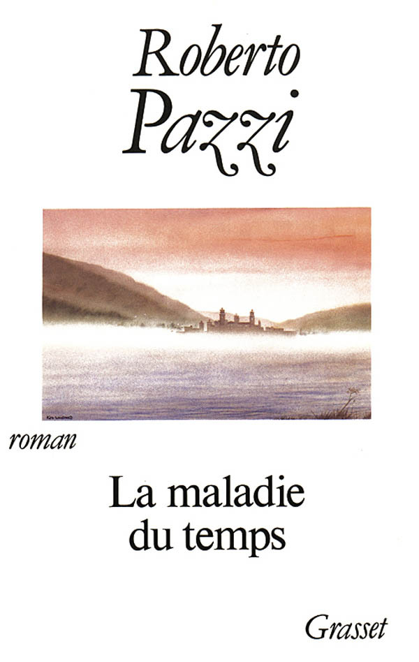 Knjiga LA MALADIE DU TEMPS Roberto Pazzi