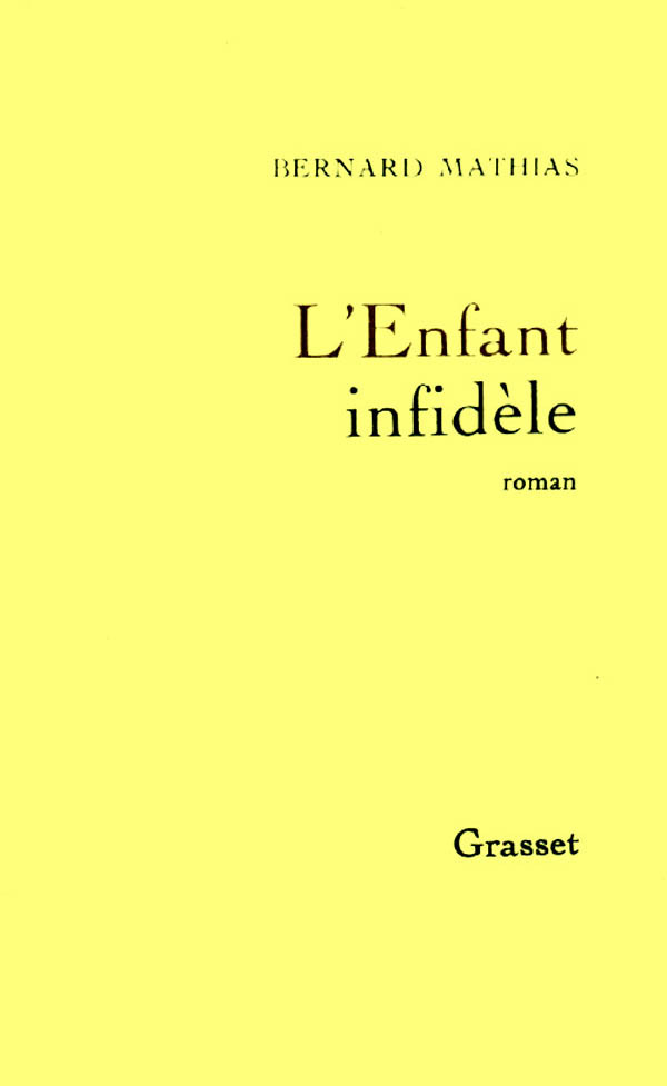 Buch L'enfant infidèle Mathias Bernard