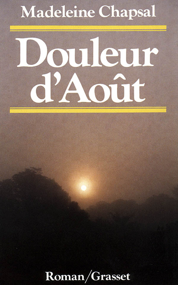 Book Douleur d'août Madeleine Chapsal