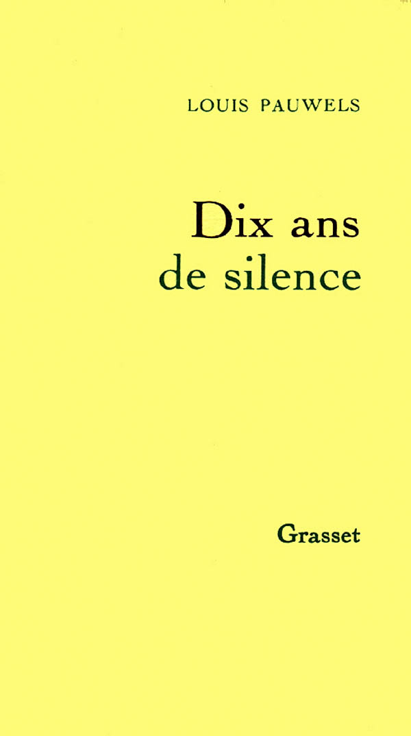Buch Dix ans de silence Louis Pauwels