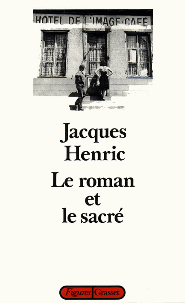 Book Le roman et le sacré Jacques Henric