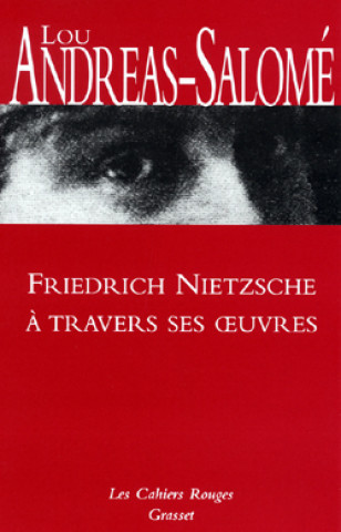 Kniha Friedrich Nietzsche à travers ses oeuvres Lou Andreas-Salomé