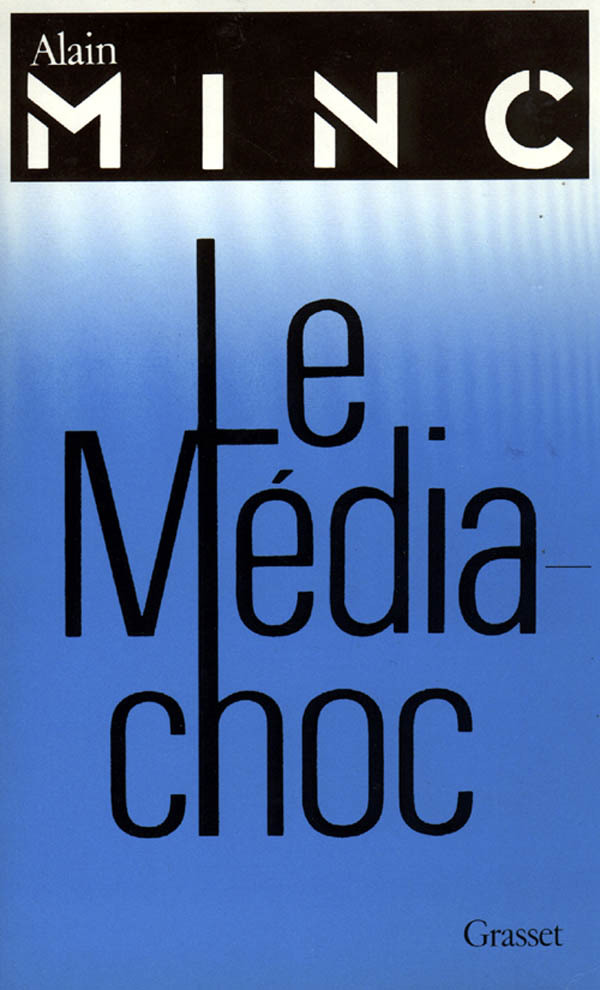 Knjiga Le média-choc Alain Minc