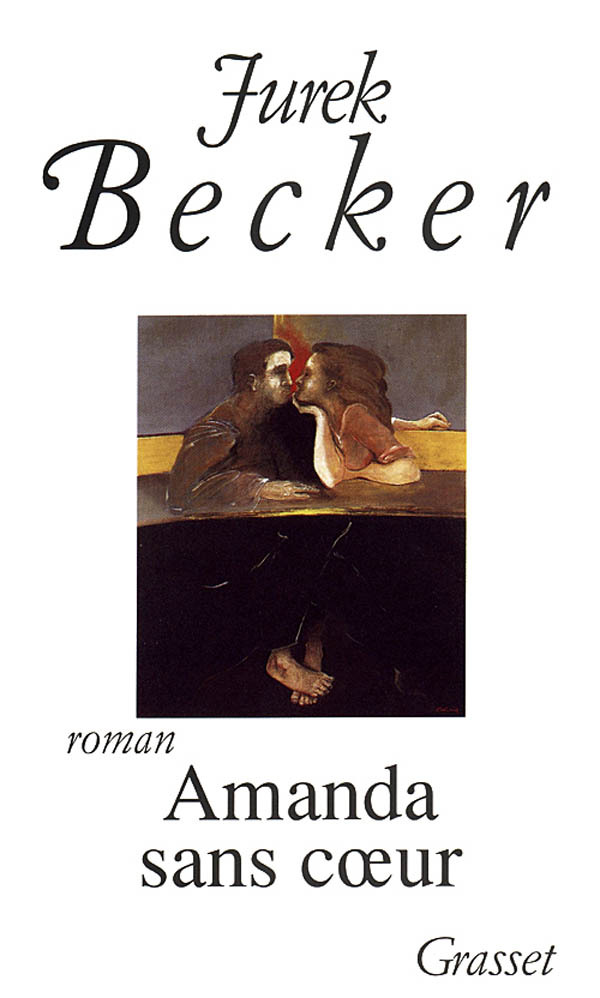 Kniha Amanda sans coeur Jurek Becker
