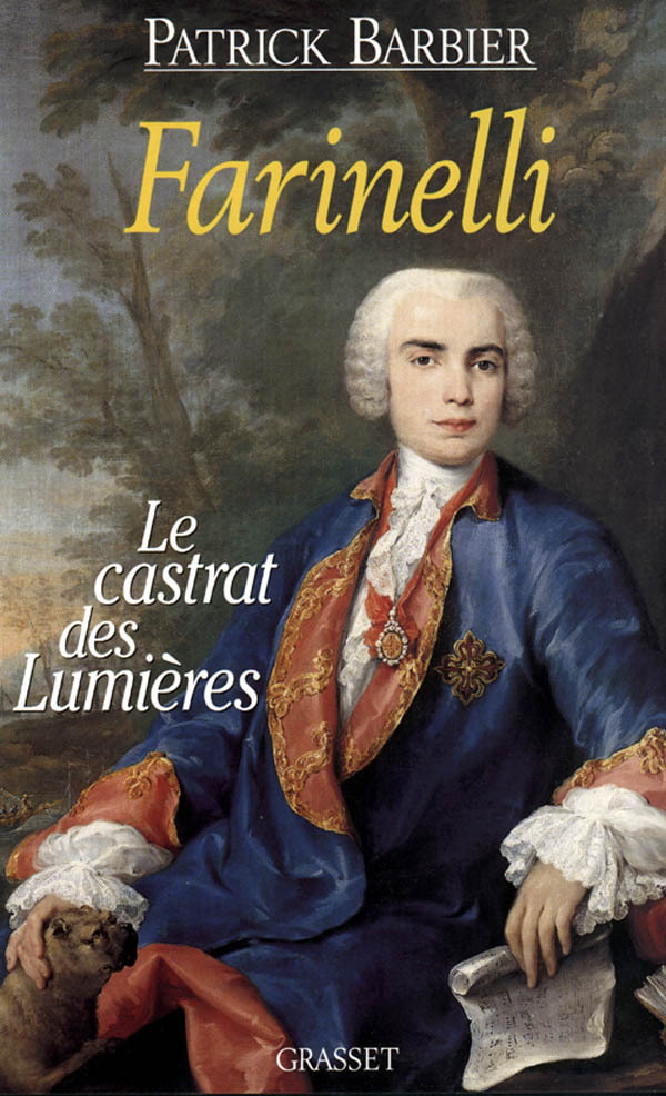 Kniha FARINELLI LE CASTRAT DES LUMIERES Patrick Barbier
