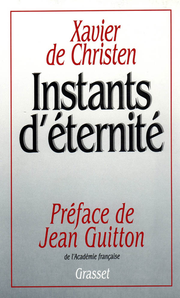 Knjiga Instants d'éternité Xavier de Christen