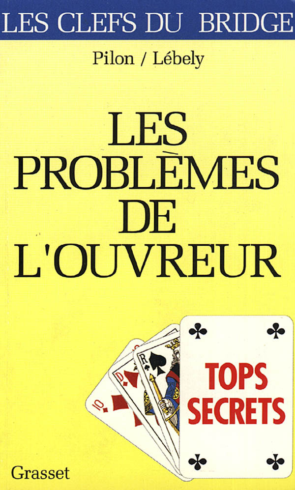 Book Tops secrets: les problèmes de l'ouvreur Norbert Lébely