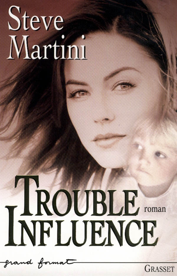 Book TROUBLE INFLUENCE Steve Martini