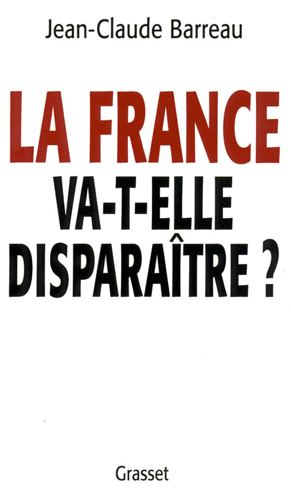 Kniha La France va-t-elle disparaître ? Jean-Claude Barreau