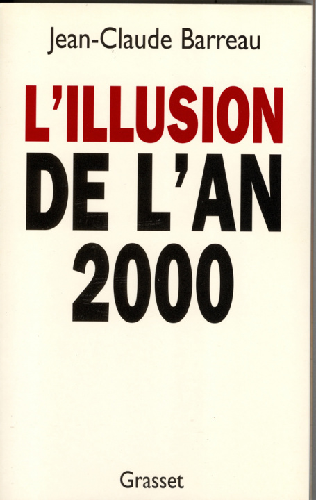 Kniha L'illusion de l'an 2000 Jean-Claude Barreau