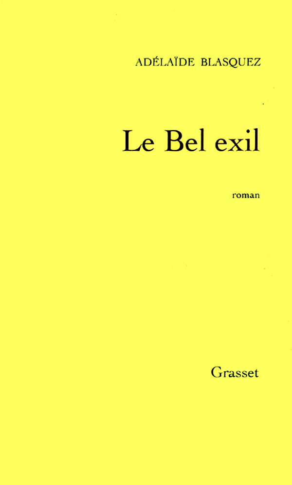Knjiga Le bel exil Adélaïde Blasquez