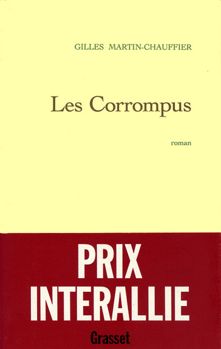 Knjiga Les corrompus Gilles Martin-Chauffier