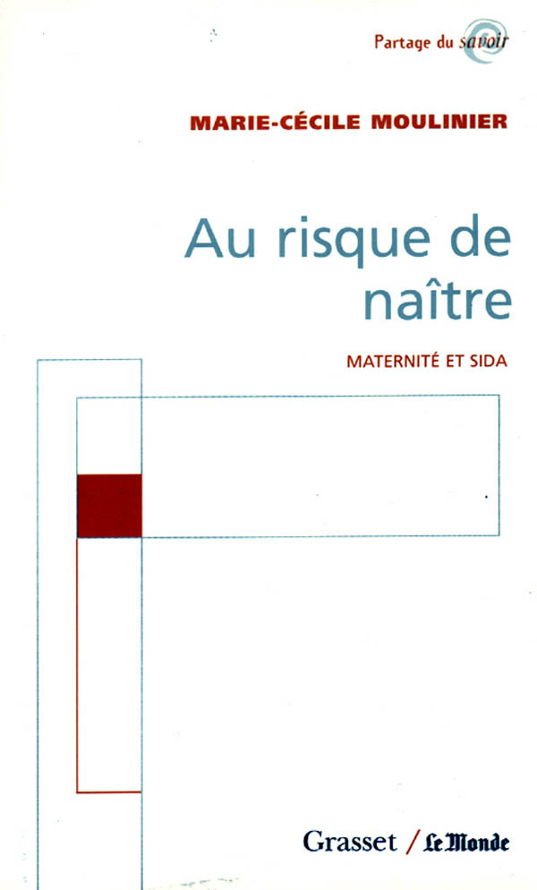 Knjiga Au risque de naître Marie-Cécile Moulinier