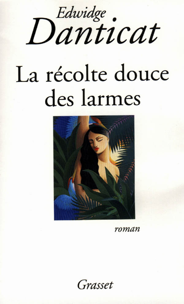 Könyv La récolte douce des larmes Edwidge Danticat