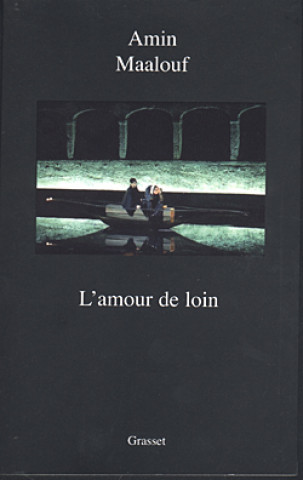 Kniha L'amour de loin Amin Maalouf