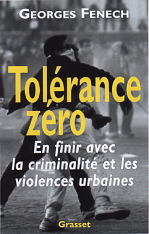 Knjiga Tolérance zéro Georges Fenech