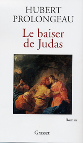 Boek Le baiser de Judas Hubert Prolongeau