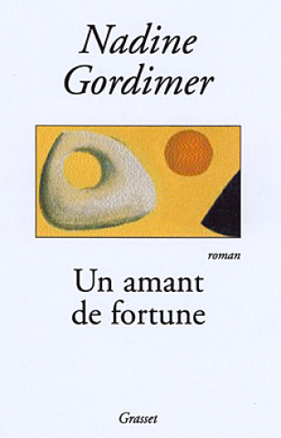 Knjiga Un amant de fortune Nadine Gordimer