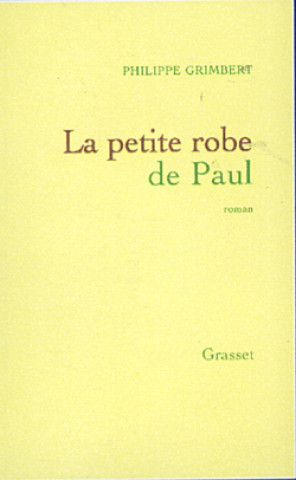 Knjiga La petite robe de Paul Philippe Grimbert