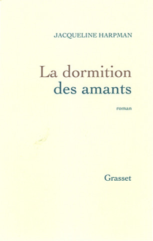 Libro La dormition des amants Jacqueline Harpman