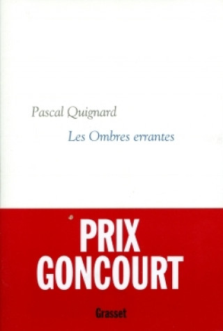 Buch Les ombres errantes Pascal Quignard