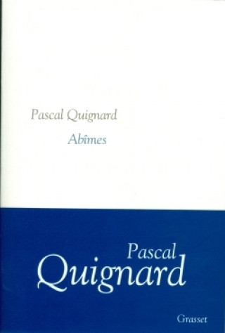 Book Abîmes Pascal Quignard