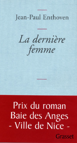 Knjiga La dernière femme Jean-Paul Enthoven