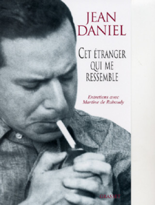 Carte Cet étranger qui me ressemble Jean Daniel