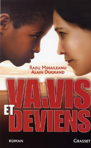 Knjiga Va, vis et deviens Radu Mihaïleanu