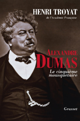 Buch Alexandre Dumas Henri Troyat