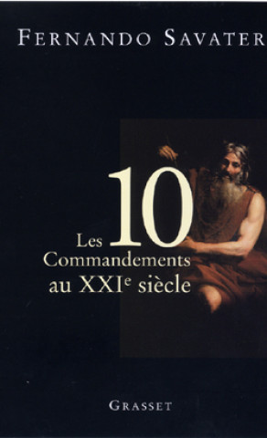 Carte Les Dix commandements au XXIème siècle Fernando Savater