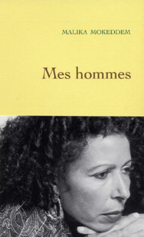 Book Mes hommes Malika Mokeddem