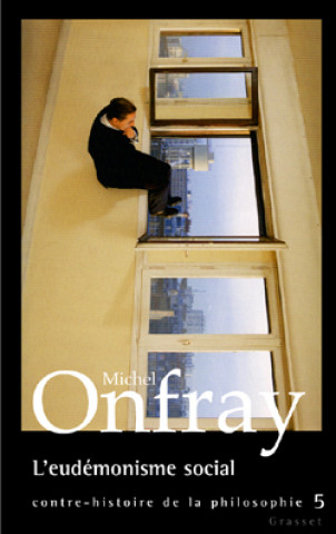 Knjiga L'eudémonisme social Michel Onfray