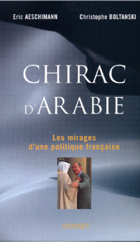 Knjiga Chirac d'Arabie Eric Aeschimann